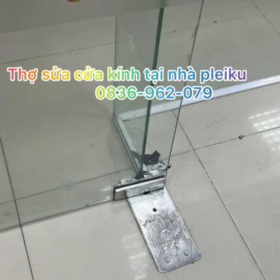 Sửa Cửa Kính pleiku gia lai