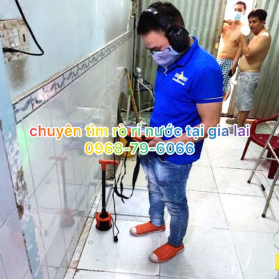 dò tìm chổ rò rỉ ống nước âm tường gia lai
