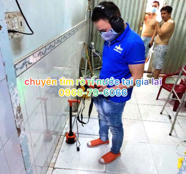 dò tìm chổ rò rỉ ống nước âm tường gia lai